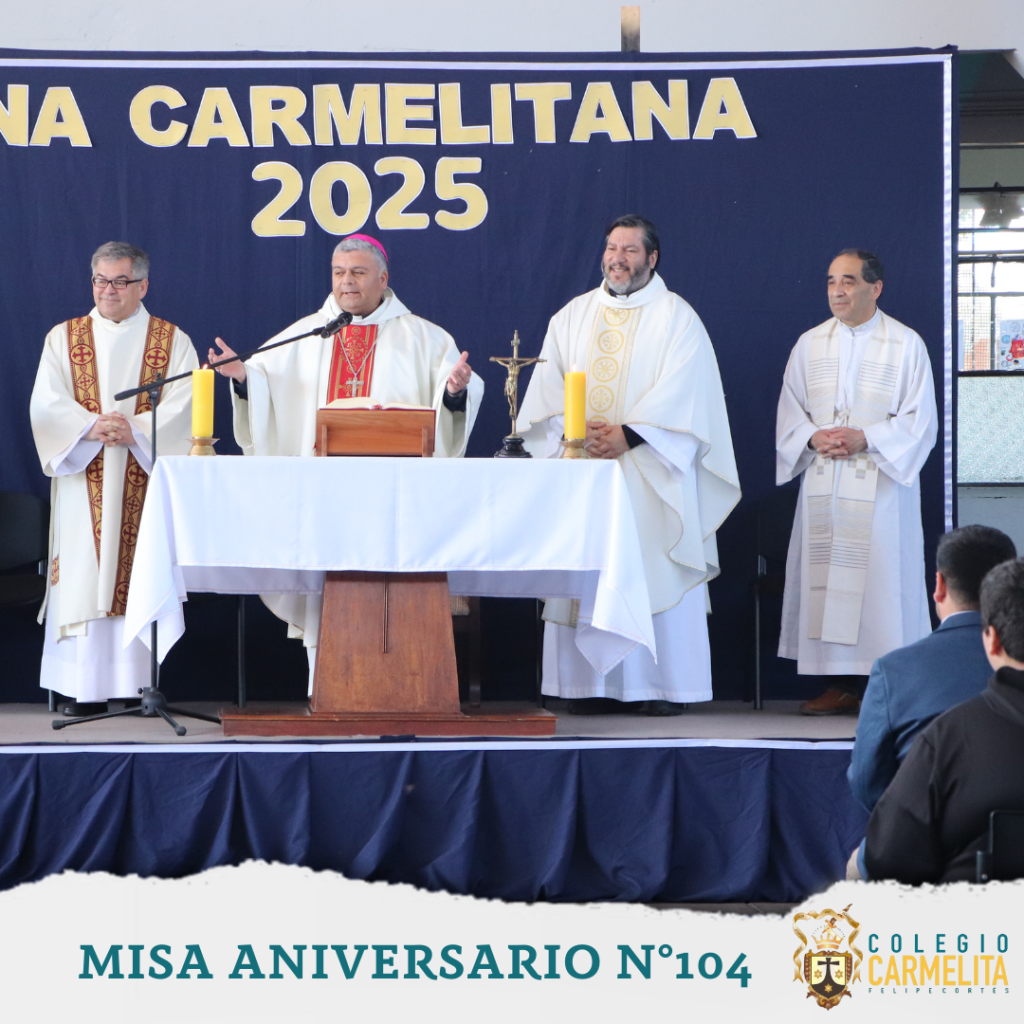 Misa Aniversario 104 Años de nuestro Colegio Carmelita